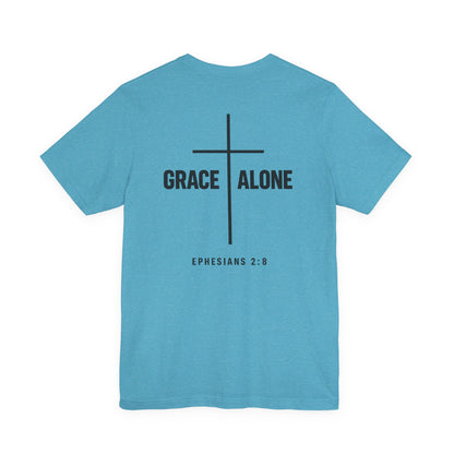 Grace Alone T-Shirt — Ephesians 2:8 Christian Cross Tee