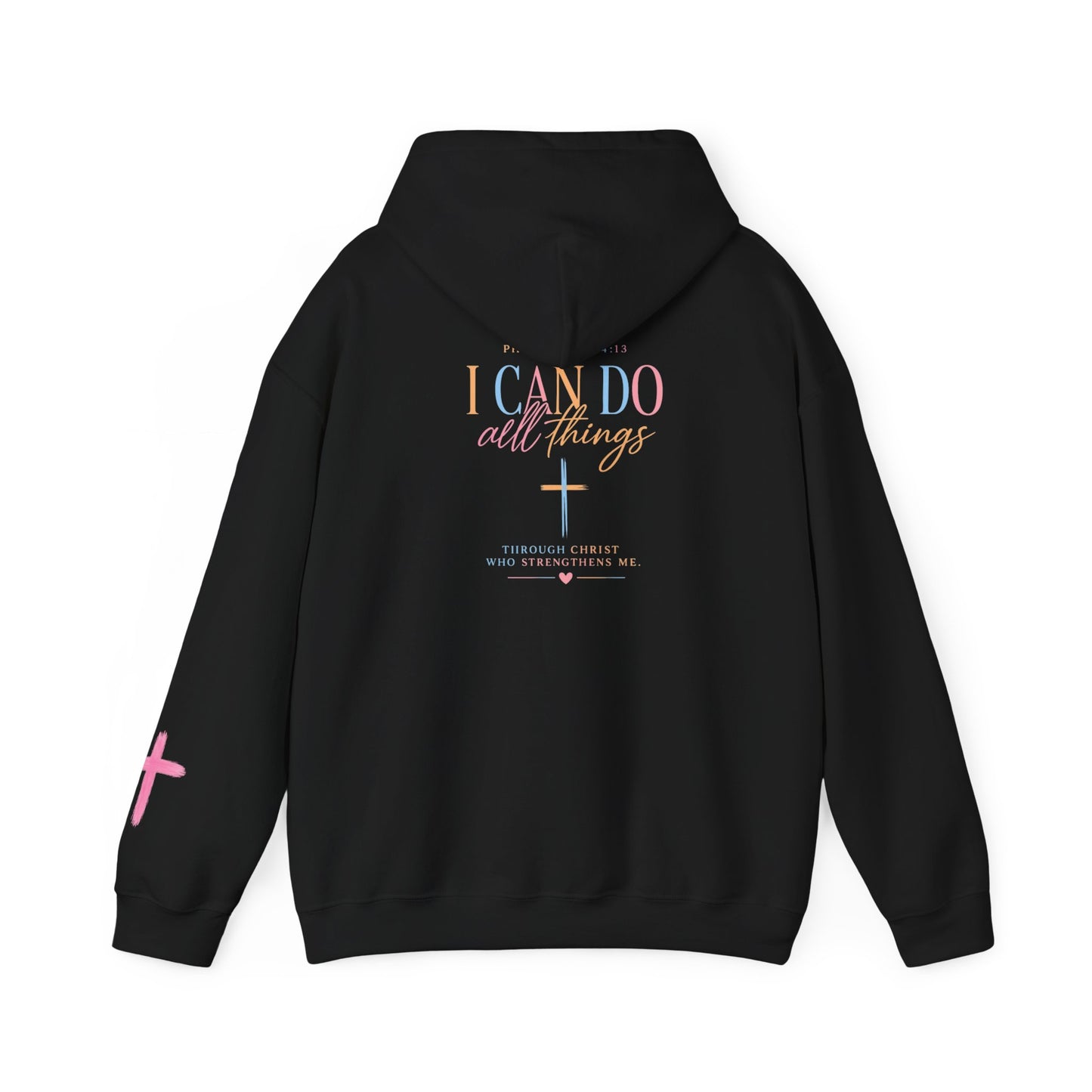 I Can Do All Things Christian Hoodie — Inspirational Faith Pullover
