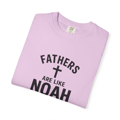 Patriotic Fathers Are Like Noah T-Shirt — "They Build Before the Storm Comes" (America 250)