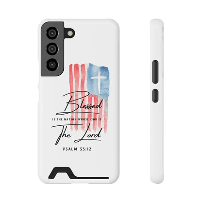 Christian Flag Phone Case with Card Holder — "Blessed is the Nation...The Lord" Psalm 33:12