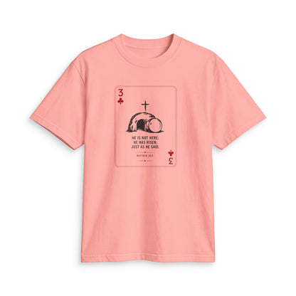 3 of Clubs Christian T-Shirt — "He is Not Here" Resurrection Design