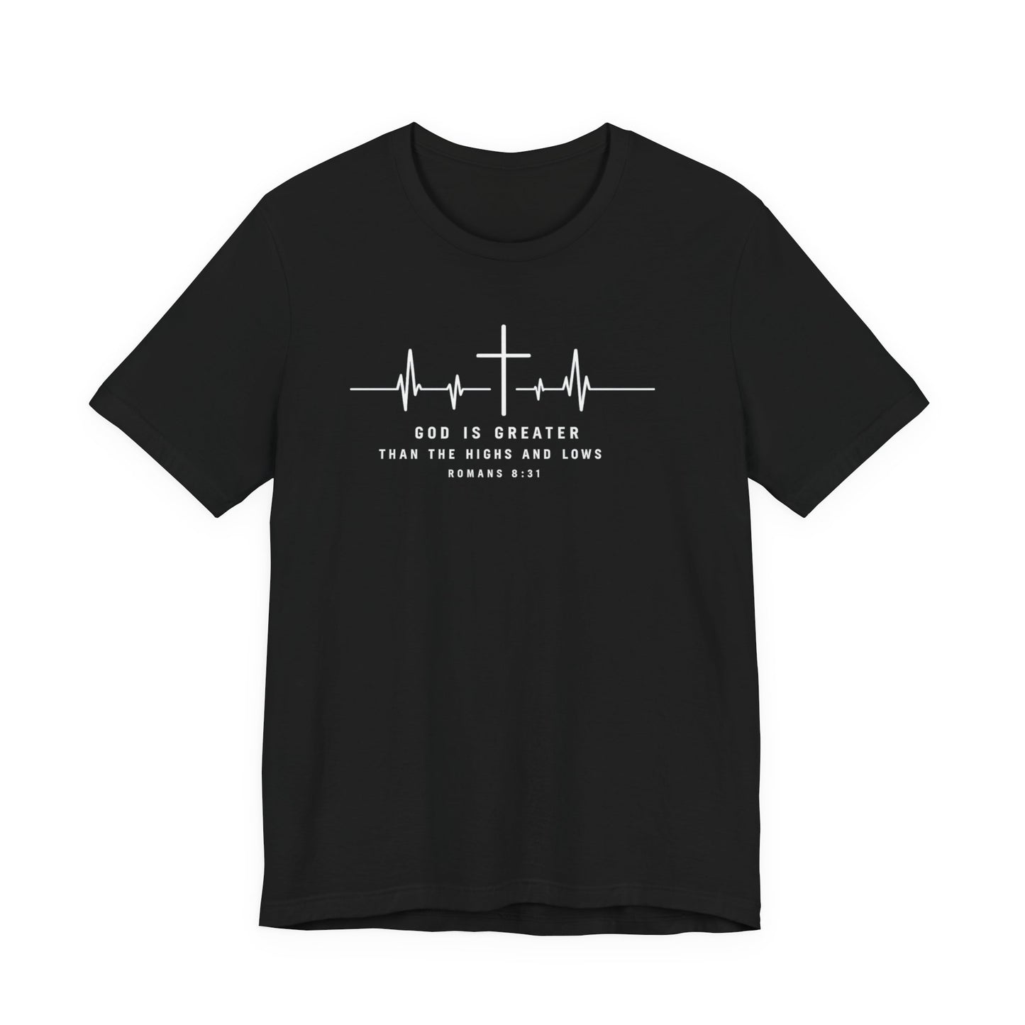 Christian Cross Heartbeat T-Shirt – "God is Greater Than the Highs and Lows" Faith Tee