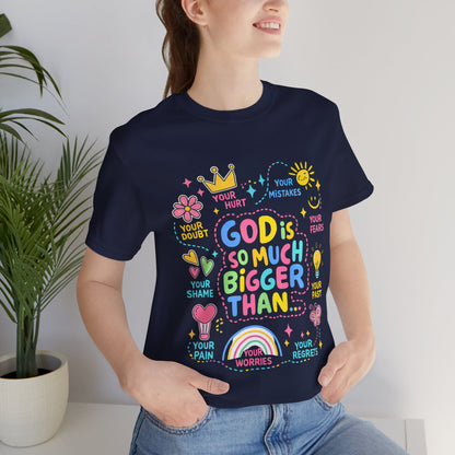 Christian T‑Shirt — "God Is So Much Bigger Than..." Pastel Faith Tee