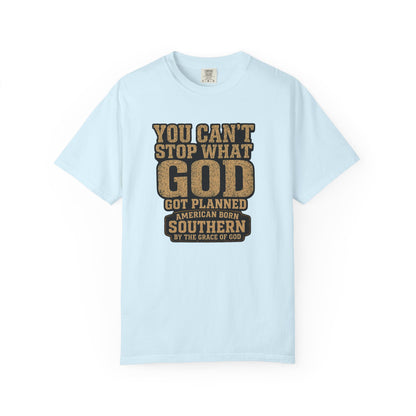 BIG FROST You Can't Stop What God Got Planned DOUBLE SIDED PRINT Tee