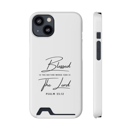 Phone Case — "Blessed is the Nation Whose God Is the Lord" Psalm 33:12 Card Holder