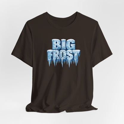 Big Frost T-Shirt — Icy Text & Bold Portrait Graphic Tee DOUBLE SIDED PRINT