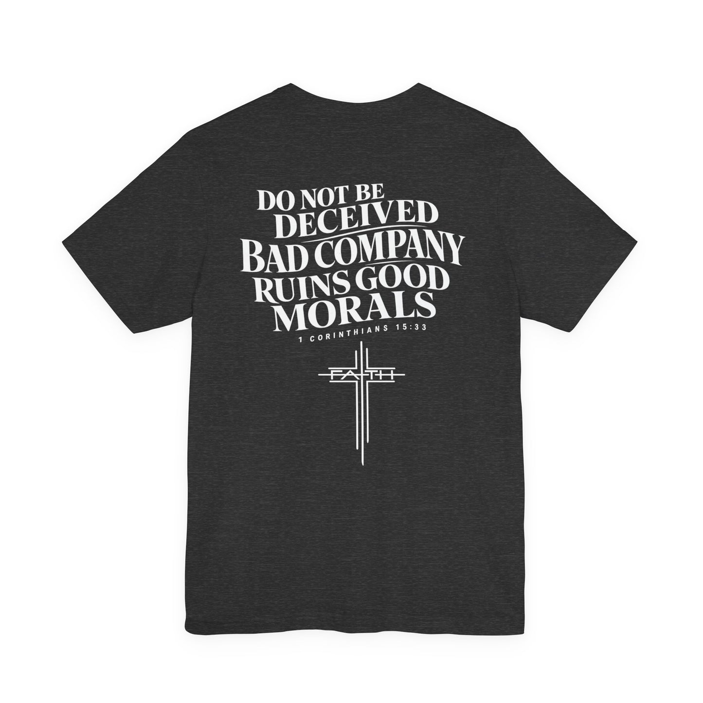 Christian Cross Tee — “Do Not Be Deceived” Inspirational Scripture T‑Shirt