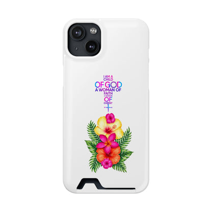 Phone Case with Card Holder — Floral Cross Design: "I Am a Child of God, A Woman of Faith"
