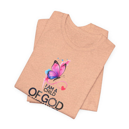 Faith Butterfly T-Shirt – "I Am a Child of God, A Woman of Faith" Christian Tee
