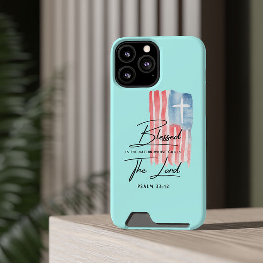Blessed The Lord Phone Case with Card Holder — Psalm 33:12 Christian Wallet Case