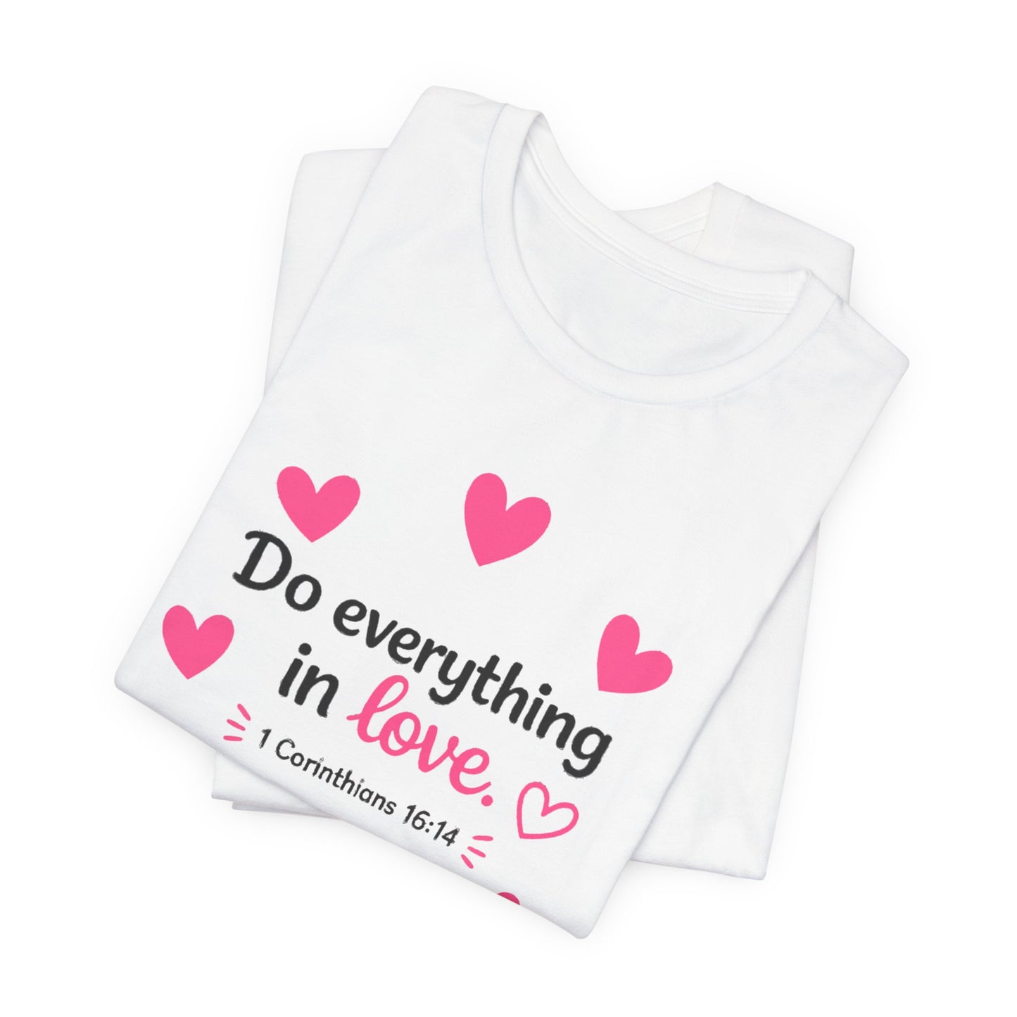 Do Everything in Love Tee — Cute Dachshund Christian Valentine T-Shirt