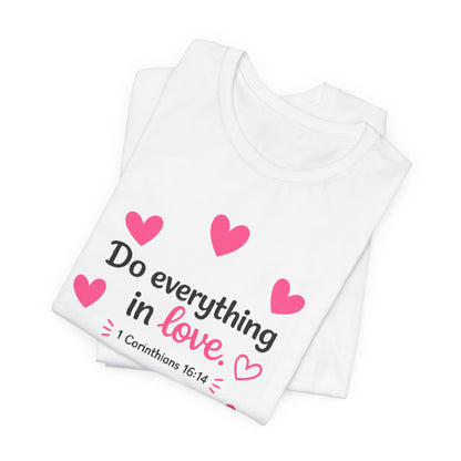 Do Everything in Love Tee — Cute Dachshund Christian Valentine T-Shirt