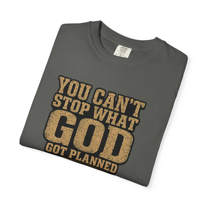 BIG FROST You Can't Stop What God Got Planned DOUBLE SIDED PRINT Tee