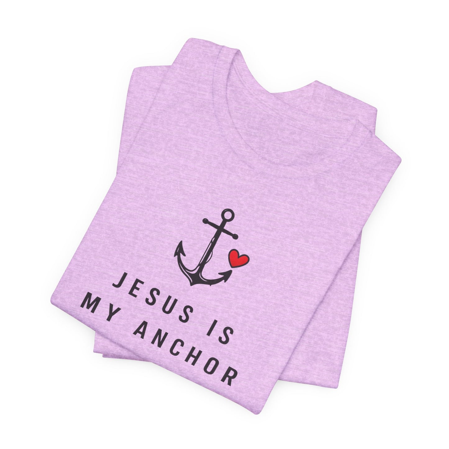 Jesus Is My Anchor T-Shirt — Hebrews 6:19 Faith Tee