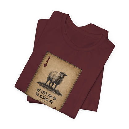 Christian Sheep Playing Card T‑Shirt — "He Left the 99 to Rescue Me" Inspirational Tee