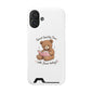 Phone Case — "Spend Quality Time with Jesus Today" Teddy Card Holder