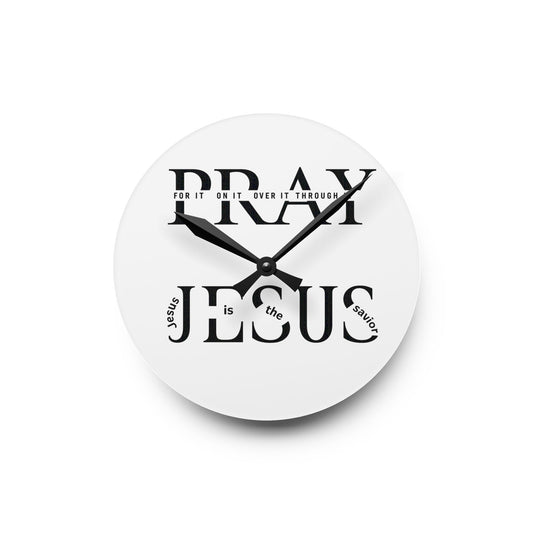 Acrylic Wall Clock — “Pray: Jesus is the Focus” Religious Home Decor