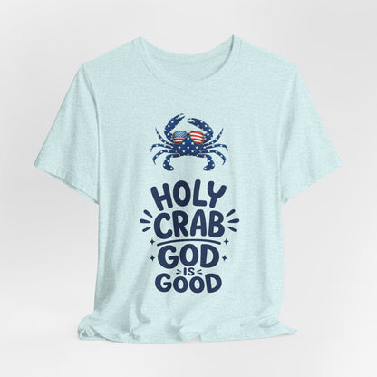 Holy Crab God Is Good T-Shirt — Patriotic Blue Crab Graphic Tee