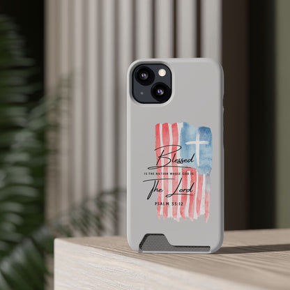 Phone Case — "Blessed Is The Nation" Patriotic Christian Card Holder Case
