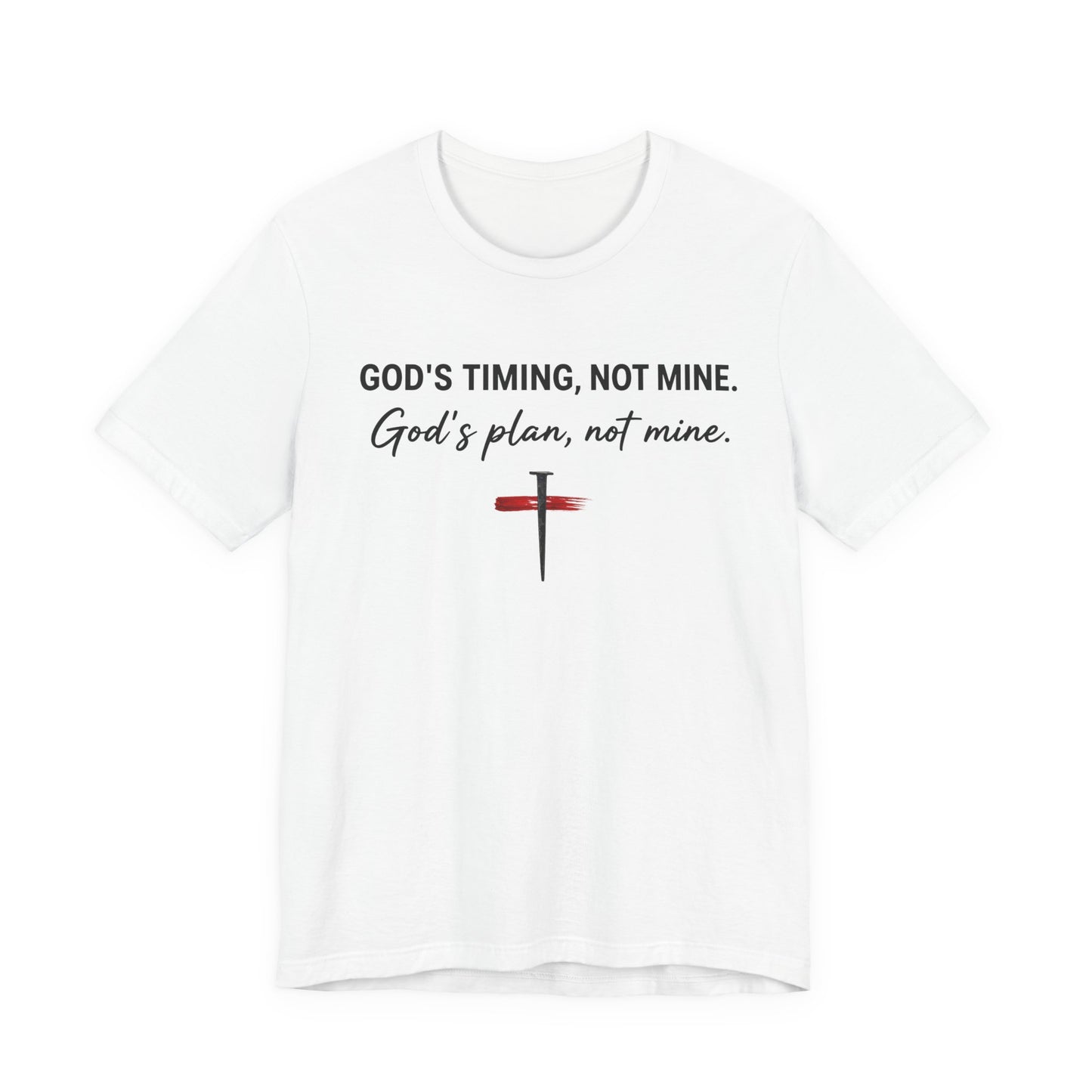 God's Timing, Not Mine Tee — Christian Faith Cross T-Shirt