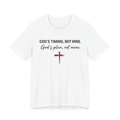 God's Timing, Not Mine Tee — Christian Faith Cross T-Shirt