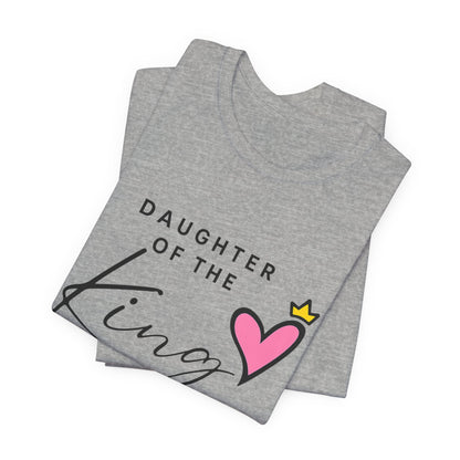 Daughter of the King T-Shirt — Faith-Based Christian Tee with Heart Crown Design
