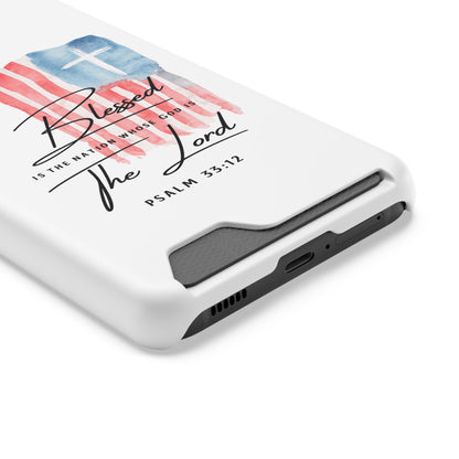 Christian Flag Phone Case with Card Holder — "Blessed is the Nation...The Lord" Psalm 33:12