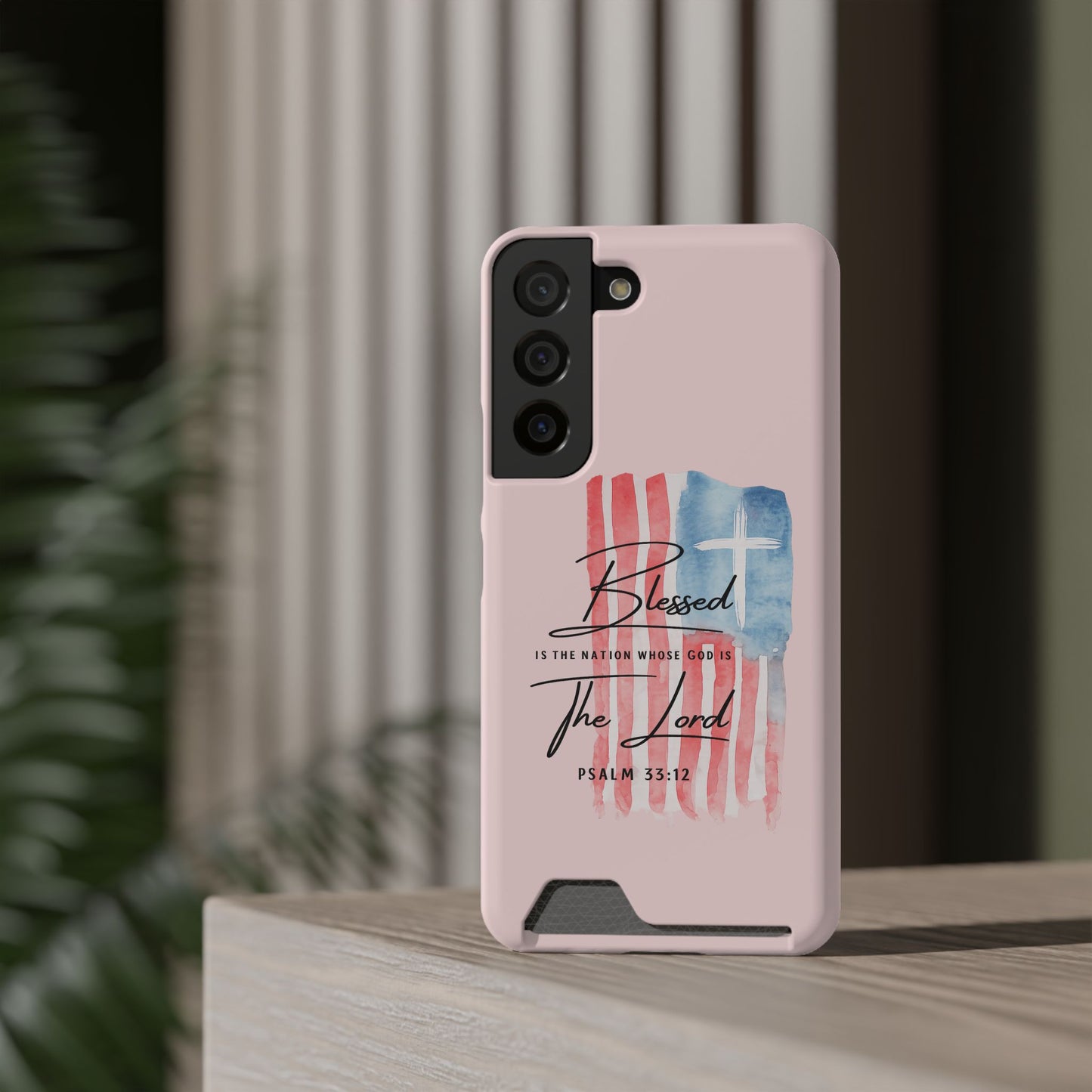 Blessed by the Lord Pink Phone Card Case — Psalm 33:12 Patriotic Christian Phone Case with Card Holder