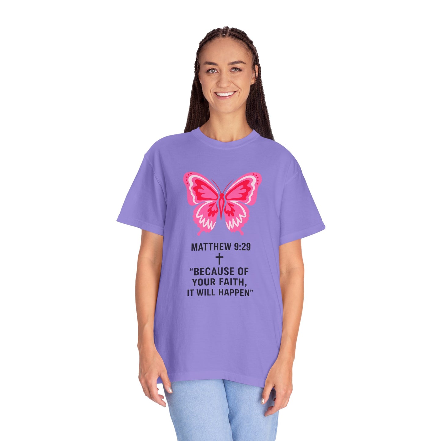 Faith Butterfly T-Shirt — Matthew 9:29 "Because of Your Faith, It Will Happen"