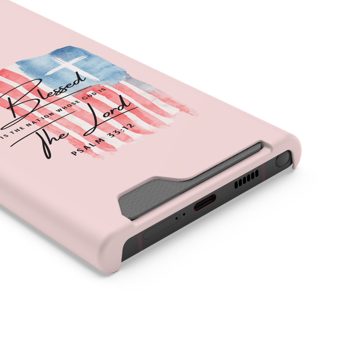 Blessed by the Lord Pink Phone Card Case — Psalm 33:12 Patriotic Christian Phone Case with Card Holder
