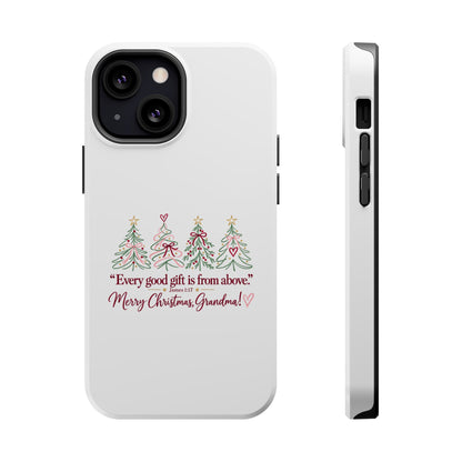 Christmas Grandma Phone Case — “Every good gift is from above” Magnetic Impact-Resistant Case
