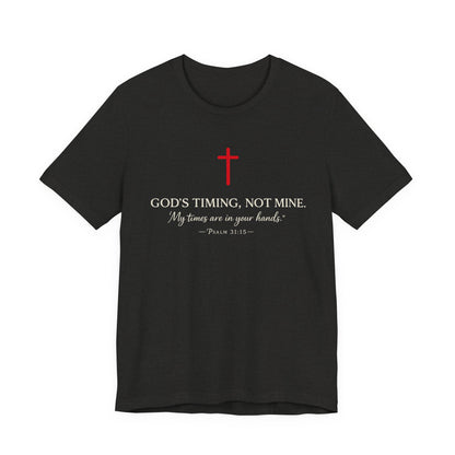Faith Cross T‑Shirt — "God's Timing, Not Mine" Inspirational Christian Tee