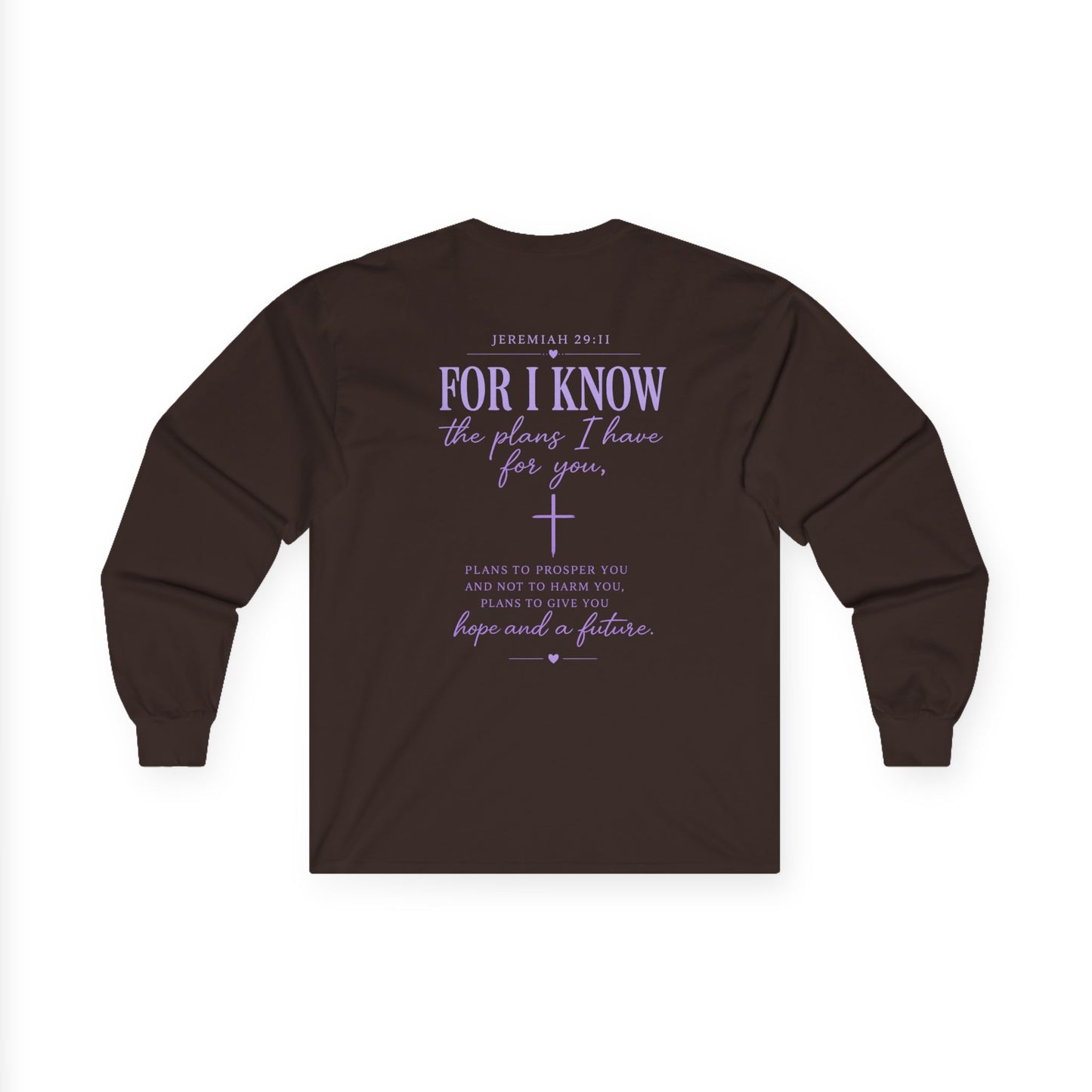 Inspirational Faith Long Sleeve Tee — "For I Know the Plans I Have for You"