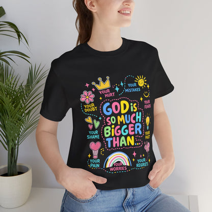 Christian T‑Shirt — "God Is So Much Bigger Than..." Pastel Faith Tee