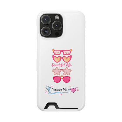 Jesus + Me Phone Card Case — "Beautiful Life" Pink Sunglasses Christian Wallet Case