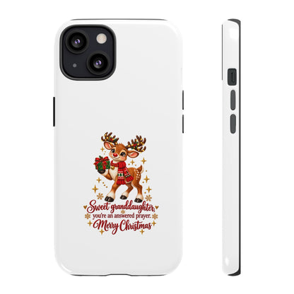Christmas Reindeer Phone Case — “Sweet granddaughter you’re an answered prayer” Holiday Phone Cover