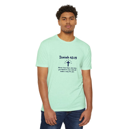UNISEX TEE Isaiah 43:19 Faith T-Shirt — "Never Lose Hope" Inspirational Christian Tee
