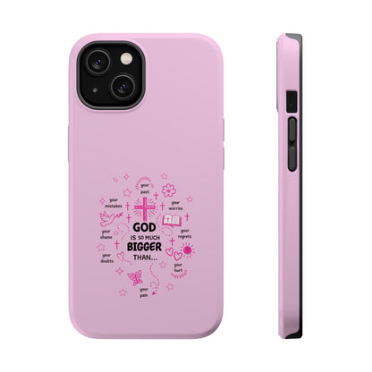 Pink Faith Phone Case — "God Is So Much Bigger Than..." Magnetic Impact-Resistant Case