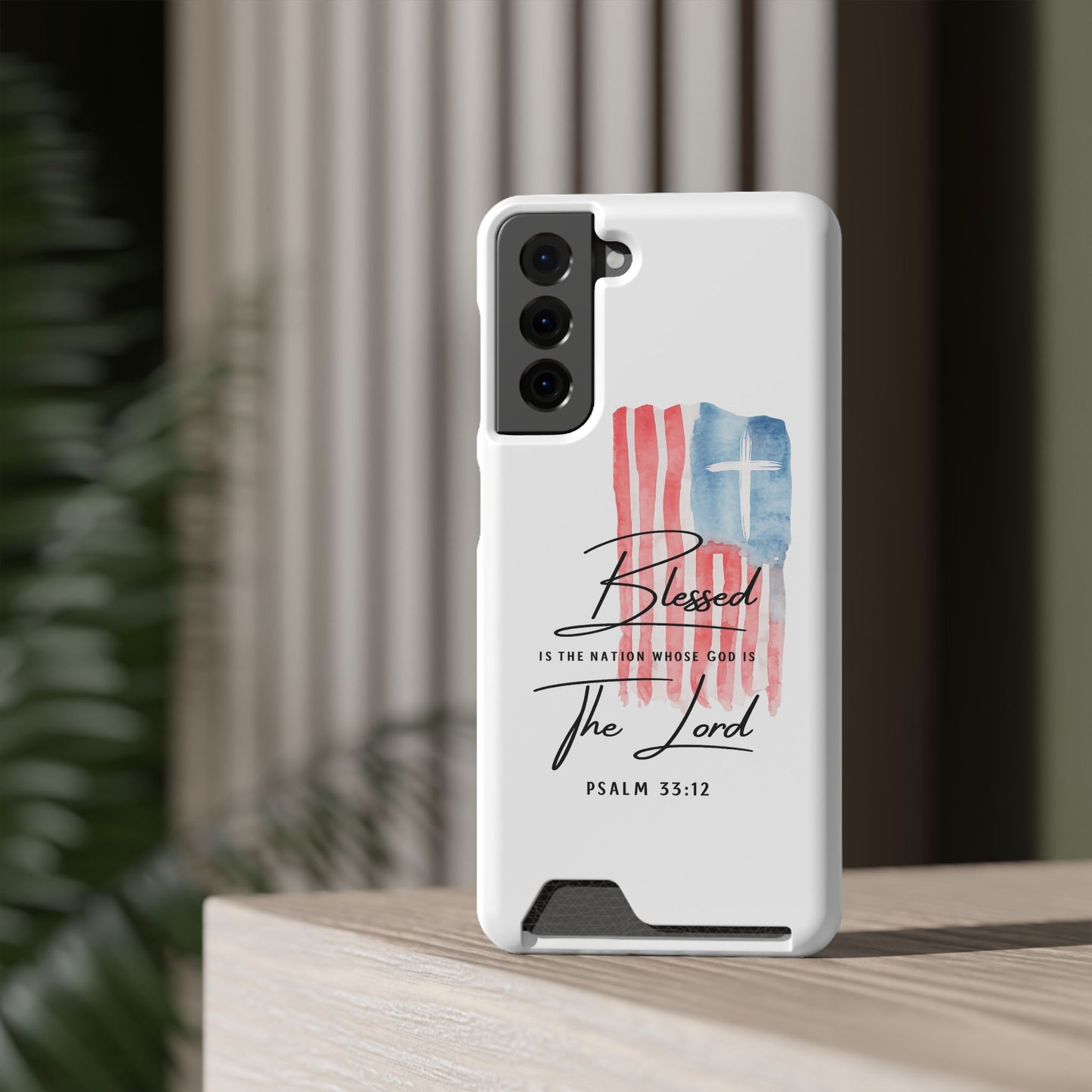Christian Flag Phone Case with Card Holder — "Blessed is the Nation...The Lord" Psalm 33:12
