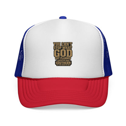 Southern Faith Trucker Cap — "You Can't Stop What God Got Planned" Mesh Hat