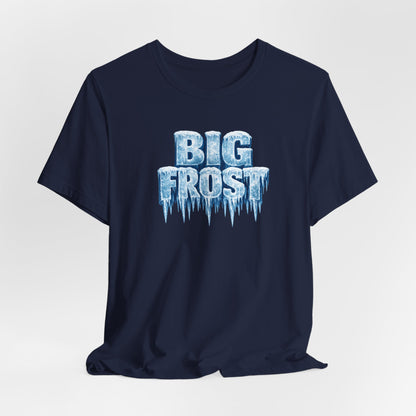 Big Frost T-Shirt — Icy Text & Bold Portrait Graphic Tee DOUBLE SIDED PRINT