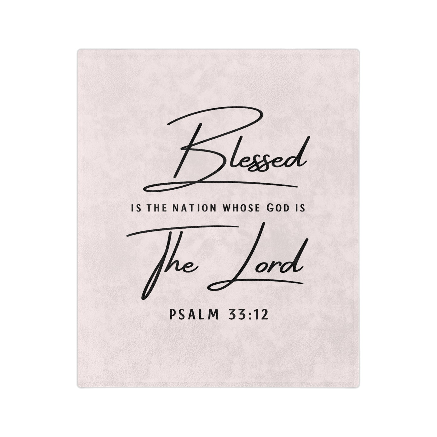 Blessed Psalm 33:12 Velveteen Blanket — Soft Christian Throw