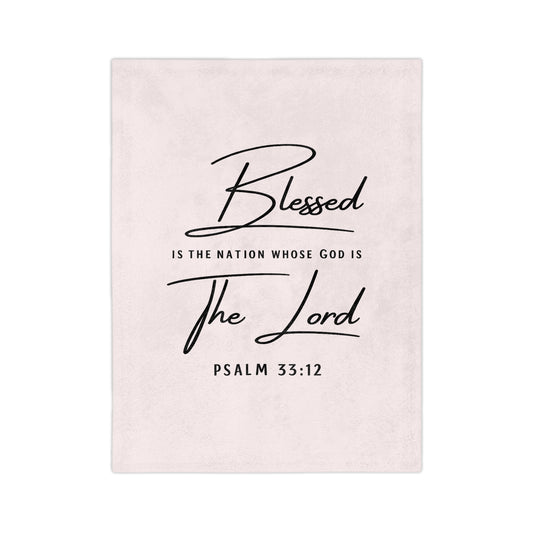 Blessed Psalm 33:12 Velveteen Blanket — Soft Christian Throw
