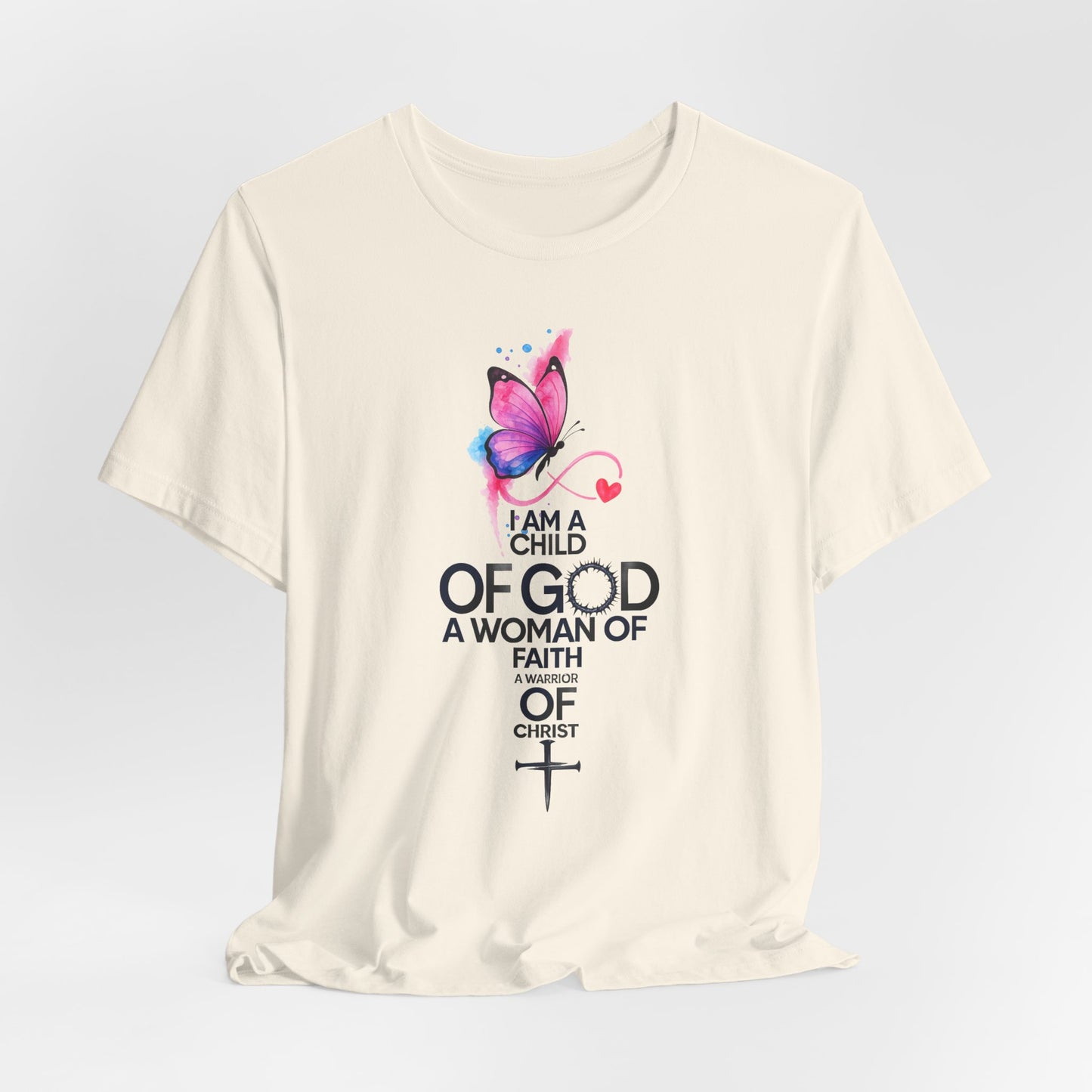 Faith Butterfly T-Shirt – "I Am a Child of God, A Woman of Faith" Christian Tee