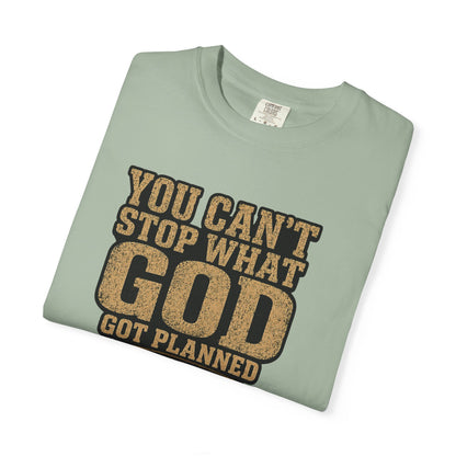 BIG FROST You Can't Stop What God Got Planned DOUBLE SIDED PRINT Tee