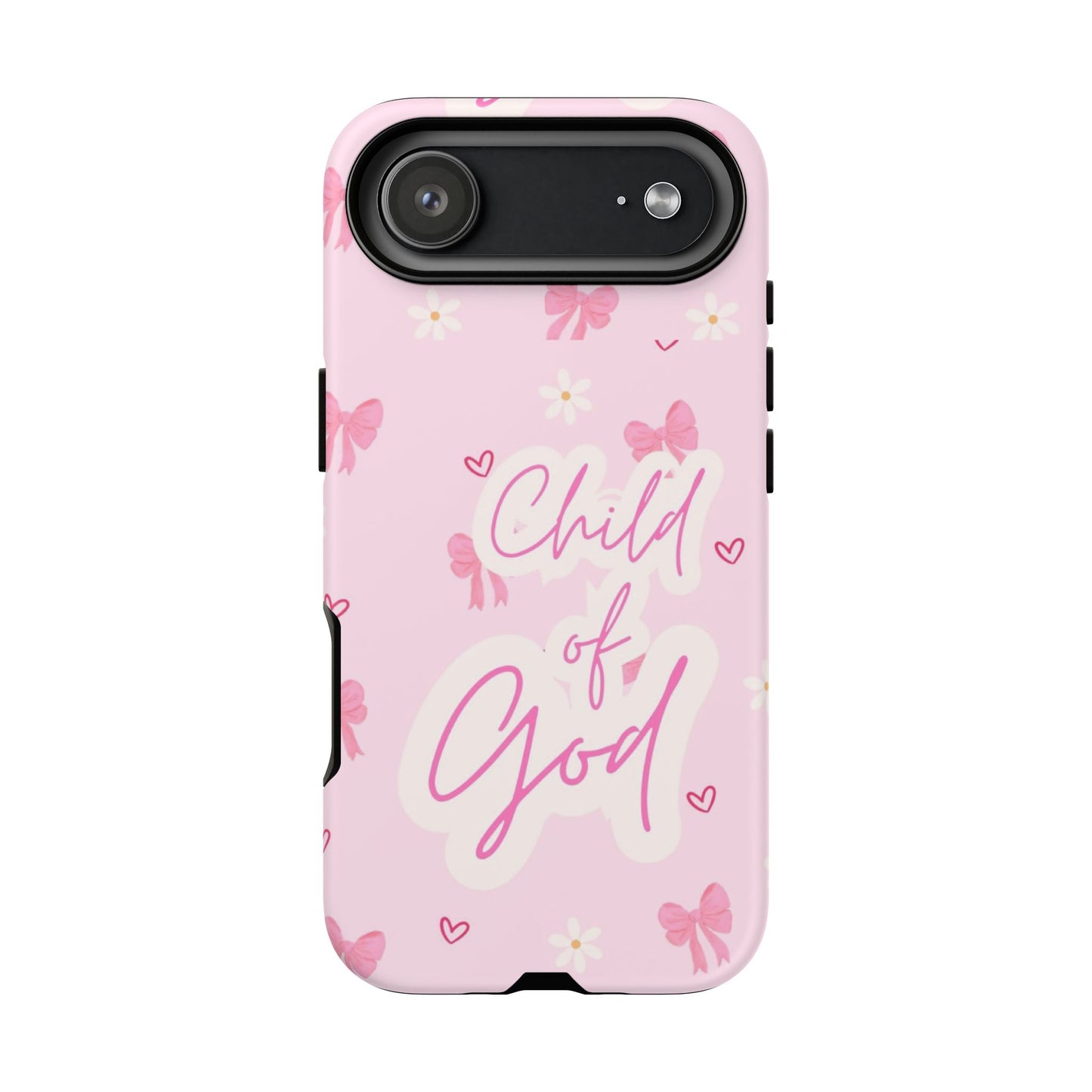 Child of God Pink Phone Case — Cute Christian iPhone Cover with Bows & Hearts