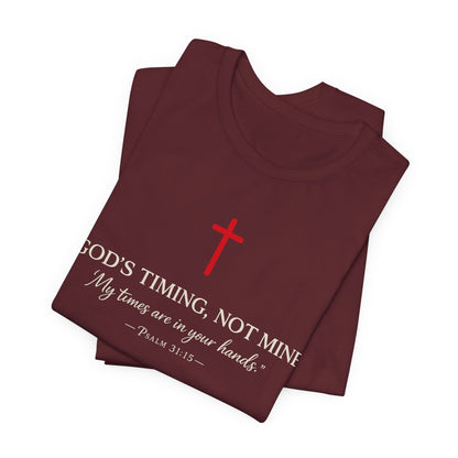 Faith Cross T‑Shirt — "God's Timing, Not Mine" Inspirational Christian Tee