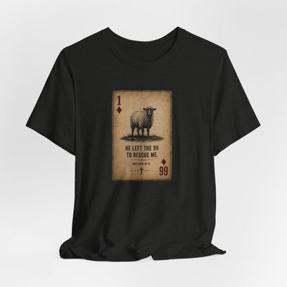 Christian Sheep Playing Card T‑Shirt — "He Left the 99 to Rescue Me" Inspirational Tee