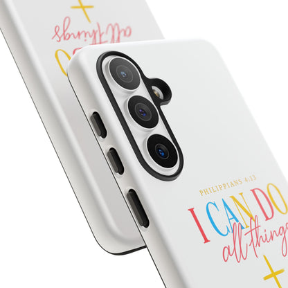Phone Case — "I Can Do All Things" Christian Inspirational Design