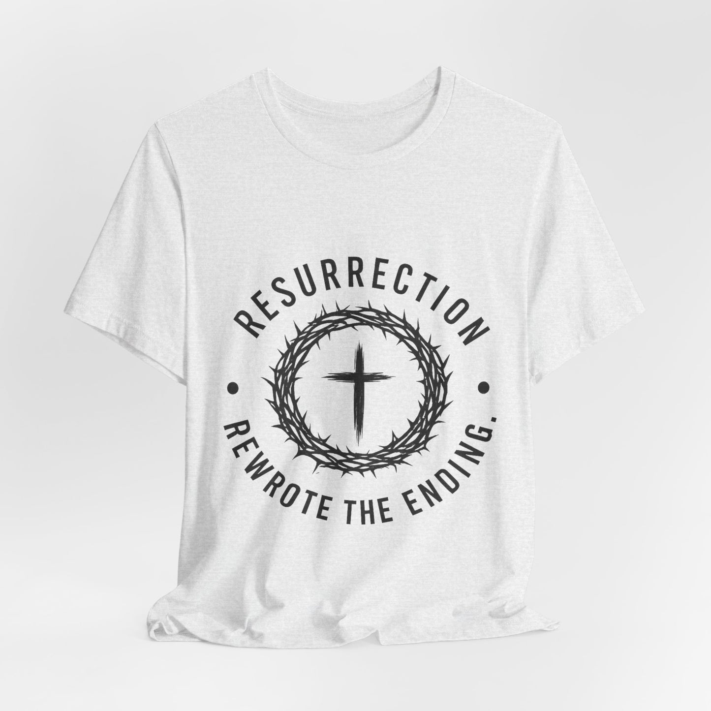 Resurrection Cross T‑Shirt — "Resurrection Rewrote the Ending" Christian Tee